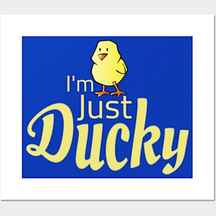 Im Just Ducky Cute Yellow Duck Posters and Art